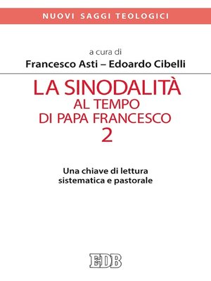 cover image of La sinodalità al tempo di papa Francesco. 2